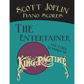 Scott Joplin Piano Scores - The Entertainer and Other Classics by the "King of Ragtime"