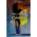 My life in Christ