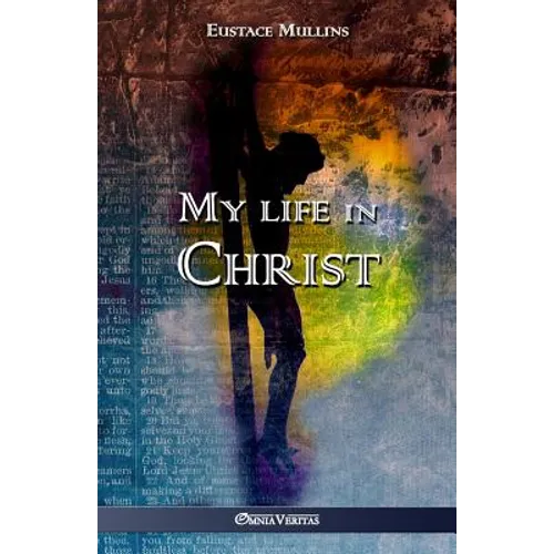 My life in Christ