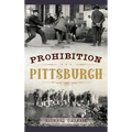 Prohibition Pittsburgh