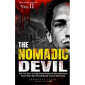The Nomadic Devil: The True Story of Israel Keyes America's Most Methodical Serial Killer Who Planted Murder Caches Nationwide