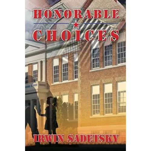 Honorable Choices