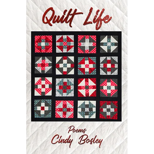 Quilt Life: Poems