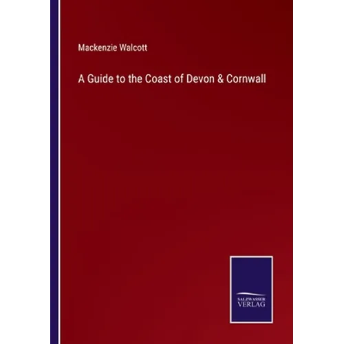 A Guide to the Coast of Devon & Cornwall