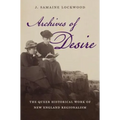 Archives of Desire: The Queer Historical Work of New England Regionalism