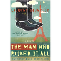 The Man Who Risked It All
