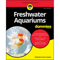 Freshwater Aquariums for Dummies