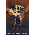 Across The Bridge a Rikers Island Story