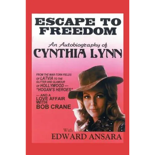 Escape to Freedom: An Autobiography of Cynthia Lynn