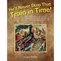 He'll Never Stop That Train In Time: The Evolution of the Triple Valve and Development of Railway Air Braking - An Australasian Perspective