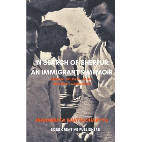 In Search of Sherpur: An Immigrant's Memoir
