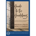 Guide to the Guidelines, Volume 2: GI Infections, Inflammation, and Bleeding