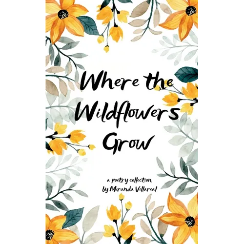Where the wildflowers grow