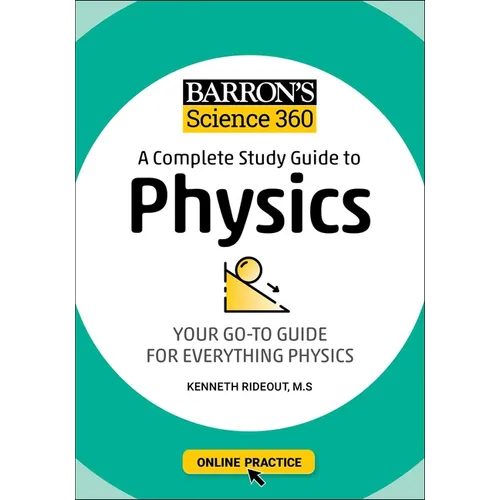 Barron's Science 360: A Complete Study Guide to Physics with Online Practice