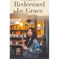 Redeemed by Grace
