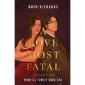 A Love Most Fatal: A Mafia Rom-Com