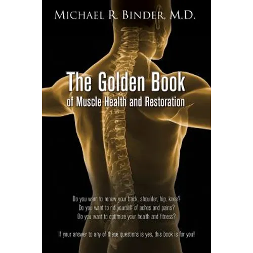 The Golden Book of Muscle Health and Restoration