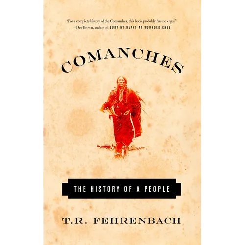 Comanches: The History of a People