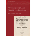 Antonín Dvořák's New World Symphony