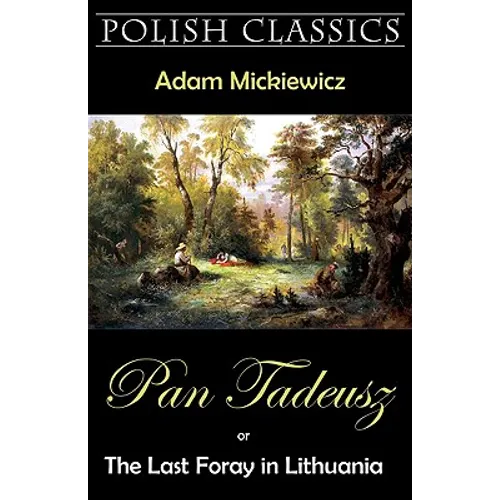 Pan Tadeusz (Pan Thaddeus. Polish Classics)