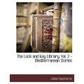 The Lock and Key Library, Vol. 2 - Mediterranean Stories