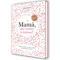 Mamà, Â¿me Cuentas Tu Historia? (Ediciã3n Oficial) / Mum Tell Me (Oficial Edition)