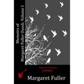 Memoirs of Margaret Fuller Ossoli, Volume I