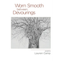 Worn Smooth between Devourings