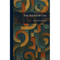 The Issues of Life