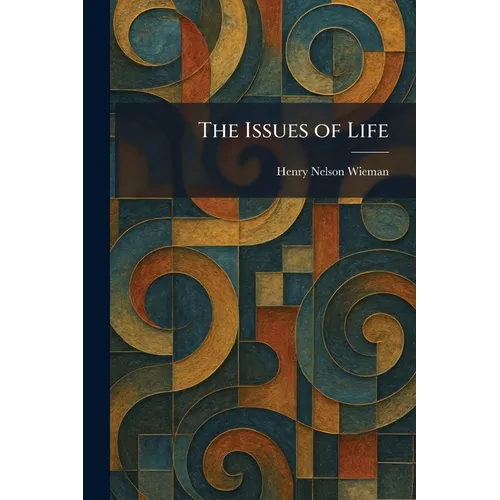 The Issues of Life