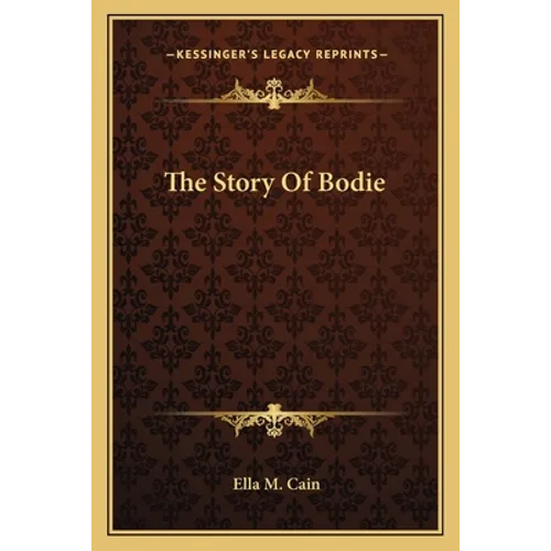The Story Of Bodie