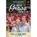 When Grace Showed Up: One Couple's Story of Hope and Healing among the Poor