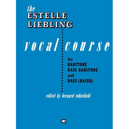 The Estelle Liebling Vocal Course: Baritone/Bass