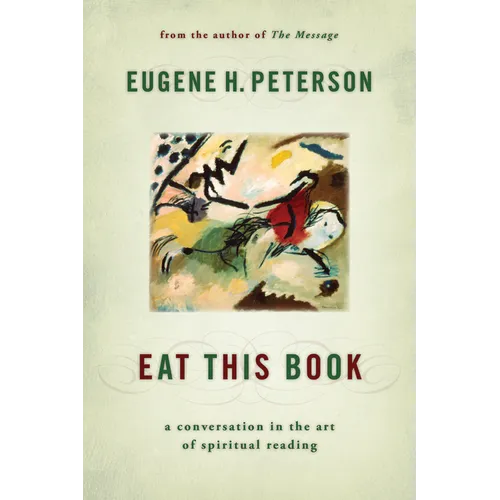 Eat This Book: A Conversation in the Art of Spiritual Reading