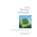 The HAL Philosophy: - The Next Steps of the Progression Work