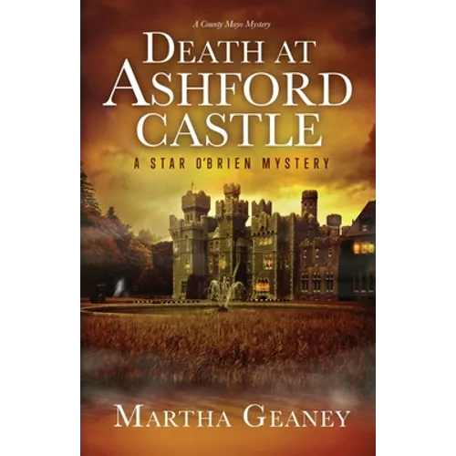 Death at Ashford Castle: A Star O'Brien Mystery: A Star O'Brien Mystery