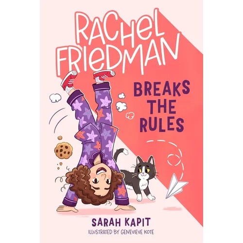 Rachel Friedman Breaks the Rules
