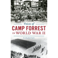 Voices of Camp Forrest in World War II