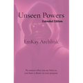 Unseen Powers: Extended Edition