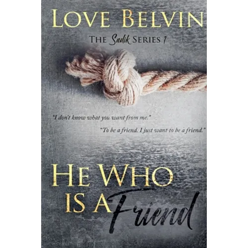 He Who Is a Friend