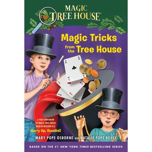 Magic Tricks from the Tree House: A Fun Companion to Magic Tree House Merlin Mission #22: Hurry Up, Houdini!