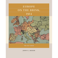 Europe on the Brink, 1914: The July Crisis