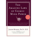 The Amazing Laws of Cosmic Mind Power