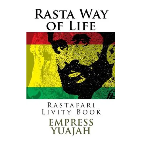 Rasta Way of Life: Rastafari Livity Book
