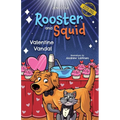 Rooster and Squid: Valentine Vandal