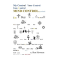 My Control, Your Control, Gun Control, Mind Control