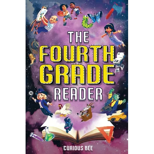 The Fourth Grade Reader: 12 Short Stories for Kids in 4th Grade