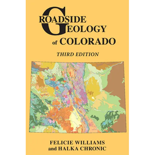 Roadside Geology of Colorado