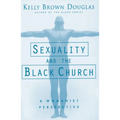 Sexuality and the Black Church: A Womanist Perspective