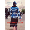 Becoming Madam Secretary